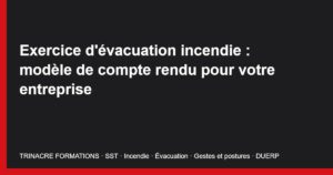 Exercice d'évacuation incendie : modèle de compte rendu